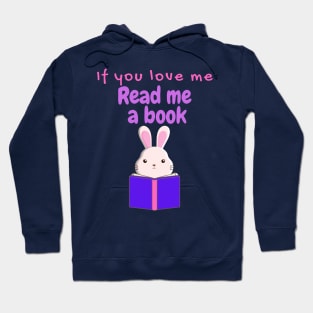 If You Love Me Read Me a Book Pink Bunny Hoodie